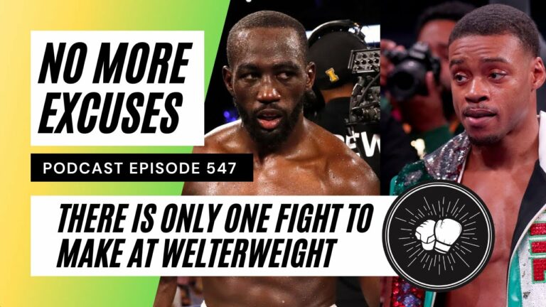 Terence Crawford | Errol Spence | No more excuses | There is only one fight to make at welterweight