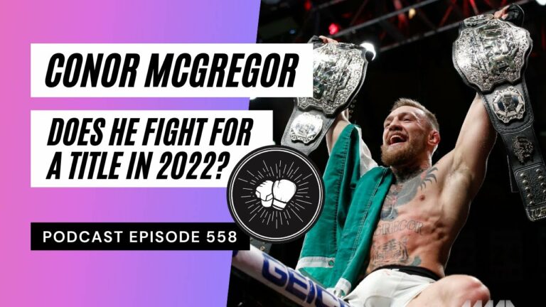 Conor McGregor | Does he fight for a title in 2022? | Fight Disciples