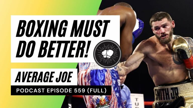 PODCAST EPISODE 559 | Boxing must do better | Fight Disciples