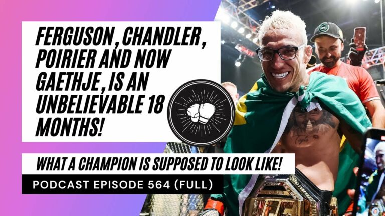 PODCAST EPISODE 564 | Charles Oliveira, what a champion is supposed o look like!