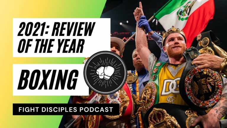 BOXING REVIEW 2021| Canelo, Usyk, Fury, Kambosos | Fight Disciples