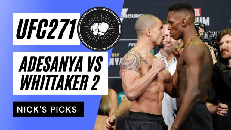 Nick’s Picks | UFC 271 | Adesanya vs Whittaker II | Who wins and how? | Fight Disciples