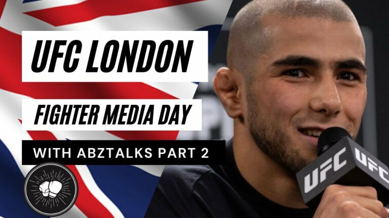 UFC London | Alexander Volkov vs Tom Aspinall | Fighter Media Day with AbzTalks | PART 2