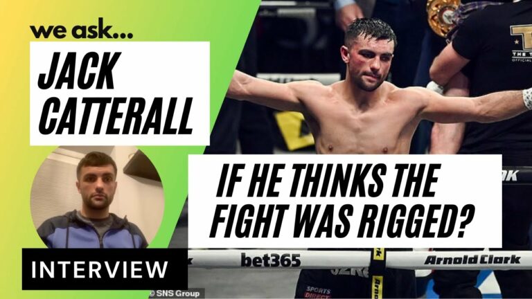 We ask Jack Catterall if he thinks the fight was rigged?