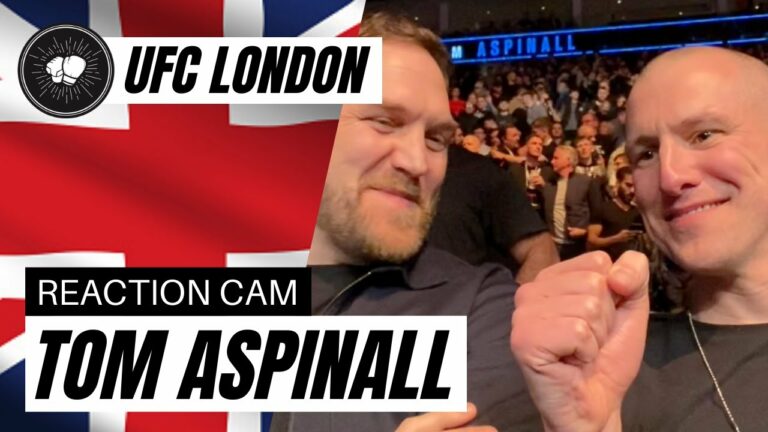 UFC London | Reacting to Tom Aspinall’s Win at UFC London 2022