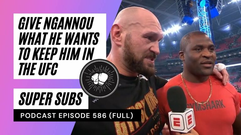 PODCAST EPISODE 586 | Give Francis Ngannou what he wants | Jessica Andrade for the title?