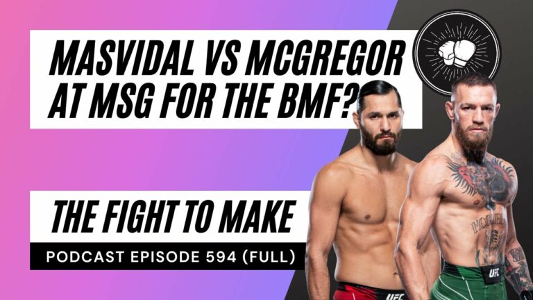PODCAST EPISODE 596 | Masvidal vs McGregor? | UFC London card | Volkov vs Rozenstruik preview