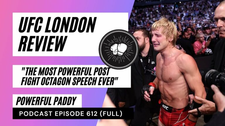 PODCAST EPISODE 612 | UFC London review | Paddy The Baddy, Molly McCann, Tom Aspinall | UFC 277