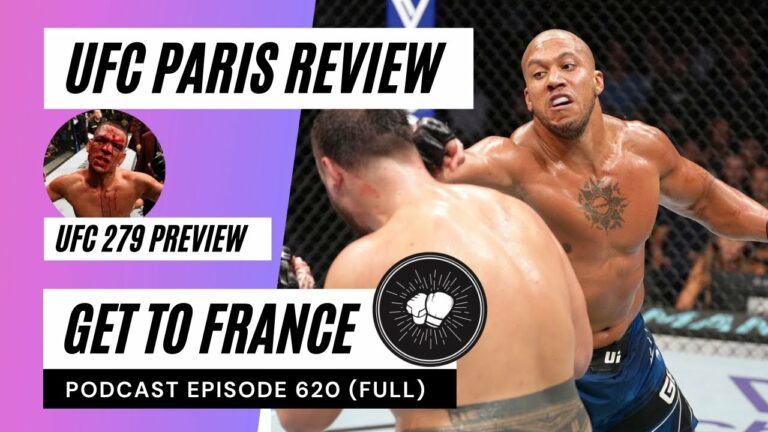 PODCAST EPISODE 620 | UFC Paris review | Ciryl Gane, Robert Whittaker | UFC279 Preview, Chimaev Diaz