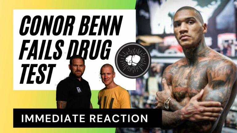 CONOR BENN FAILS VADA DRUG TEST| IMMEDIATE REACTION