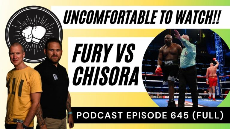 PODCAST EPISODE 645 | Tyson Fury vs Dereck Chisora review | Estrada Chocolatito | Terence Crawford