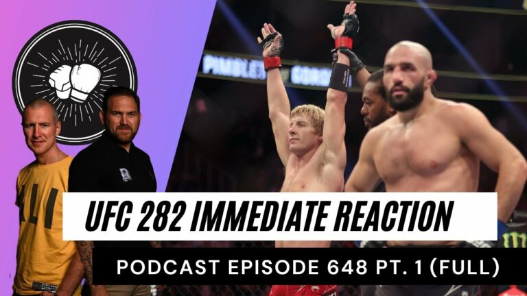 PODCAST EPISODE 648 Pt. 1 | Immediate reaction to UFC 282 | 10 finishes and bad judging