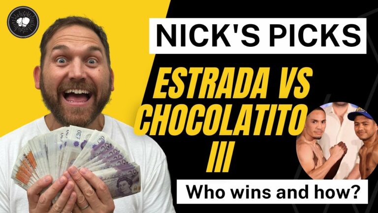 Estrada v Chocolatito 3 | Fury v Chisora 3 | Williamson v Kelly | Nick’s Picks | Who wins and how?