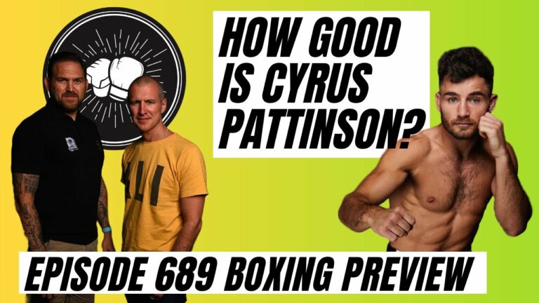 How good is Cyrus Pattinson? Can Pat McCormack make a statement? Weekend Boxing Preview | EP 689