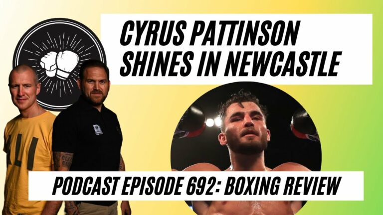 Cyrus Pattinson shines in Newcastle, Jarrell Miller KO’s Lucas Browne | Boxing review | Ep 692