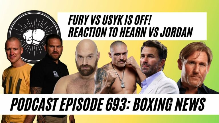 Tyson Fury vs Oleksandr Usyk is off, reaction to Eddie Hearn vs Simon Jordan | Boxing News EP 693
