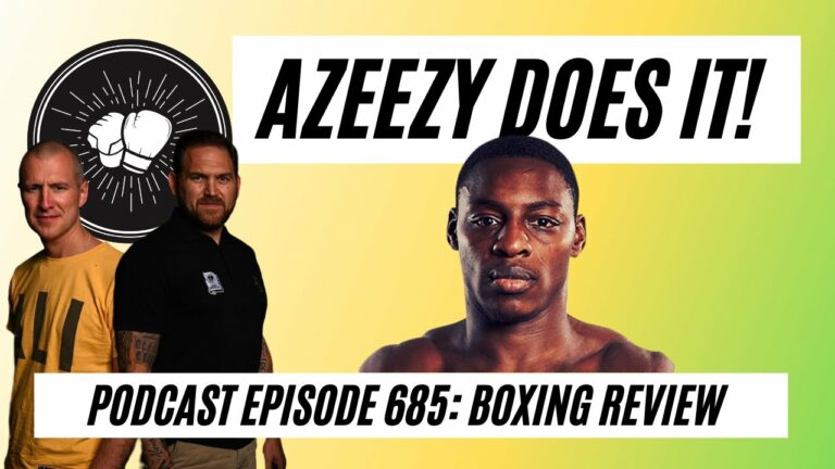 Dan Azeez is the European champion and Tim Tszyu makes a statement | Boxing Review | Ep 685