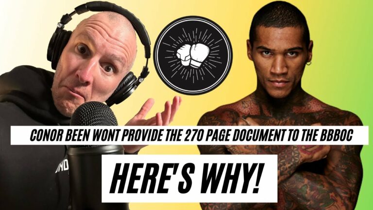 Conor Benn won’t provide the 270 page document to the boxing board of control and here’s why!
