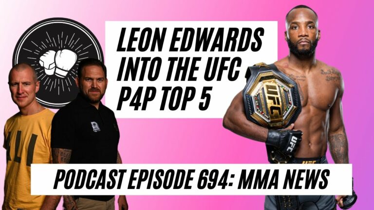 Leon Edwards ranked in the UFC P4P top 5, does Colby Covington deserve his shot? | MMA News EP 694