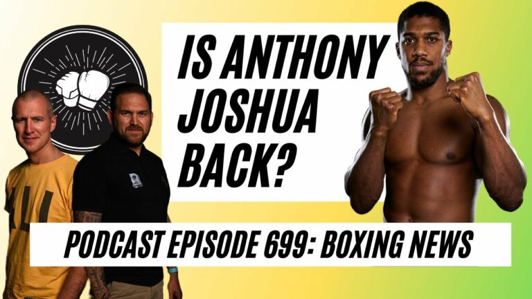 Is Anthony Joshua back? Fury v Usyk fallout, Benn v Eubank in UAE is a disgrace | Boxing EP 699