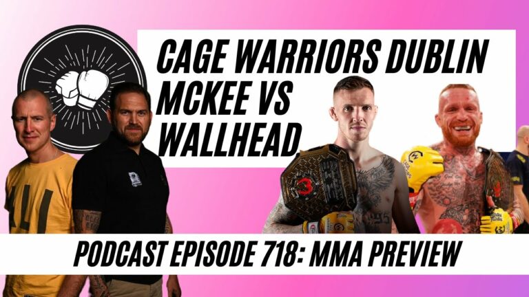 UFC preview, Ricky Simon v Song Yadong, Cage Warriors Dublin Rhys McKee v Jimmy Wallhead |MMA EP 718