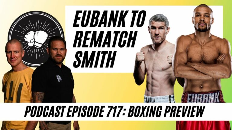 Chris Eubank Jr rematch with Liam Smith is set, Tank and Garcia do 1M+ PPV buys | Boxing EP 717