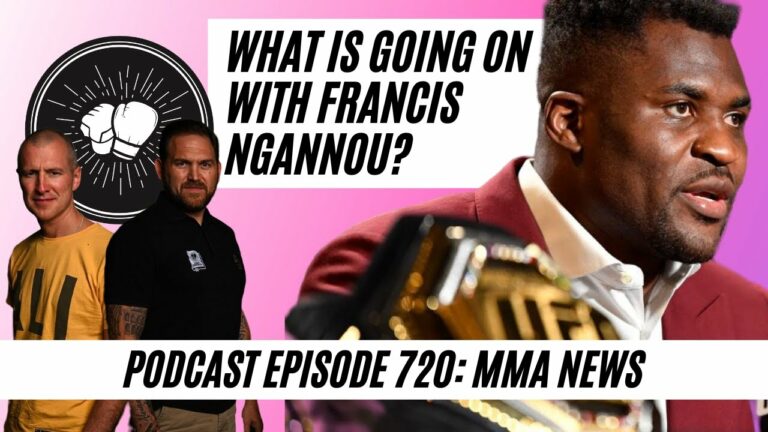 Francis Ngannou, what is going on? Fights for UFC London, Jimmy Wallhead calls time | MMA EP720