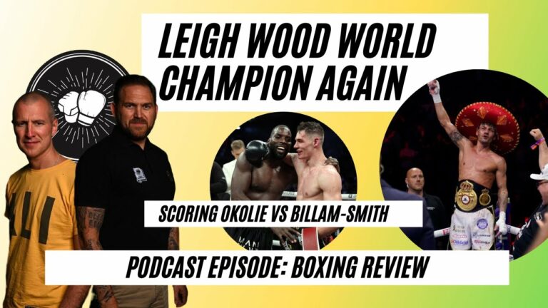 Wood world champ again, Okolie v Billam-Smith scoring debate, not to be for Conlan, Boxing review