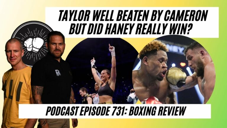 Katie Taylor beaten by Chantelle Cameron, Haney v Lomachenko who really won? Boxing Review Ep731